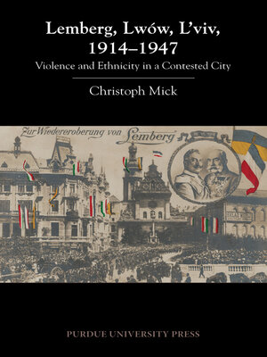cover image of Lemberg, Lwów, L'viv, 1914--1947